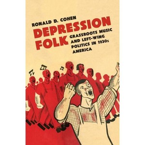 Depression Folk - by Ronald D Cohen - 1 of 1