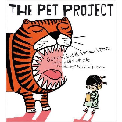 The Pet Project - by  Lisa Wheeler (Hardcover)