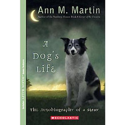 A Dog's Life (Reprint) (Paperback) by Ann M. Martin