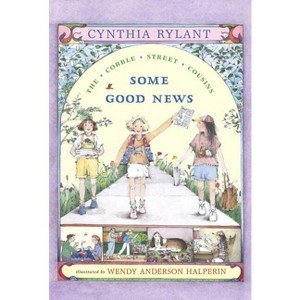 Some Good News - (Cobble Street Cousins) by  Cynthia Rylant (Paperback) - 1 of 1