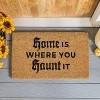 Evergreen 16 x 28 Inches Home is Where You Haunt It Door Mat | Non-Slip Rubber Backing | Dirt catching Natural Coir | Indoor and Outdoor Home Decor - 4 of 4