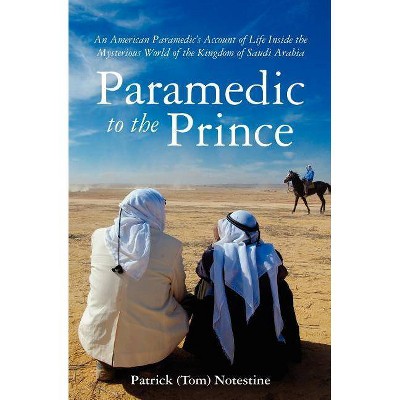 Paramedic to the Prince - (Paperback)