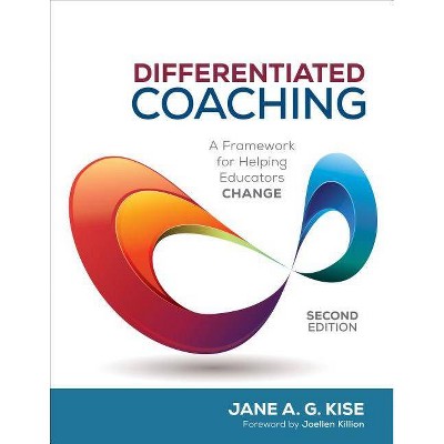 Differentiated Coaching - 2nd Edition by  Jane A G Kise (Paperback)