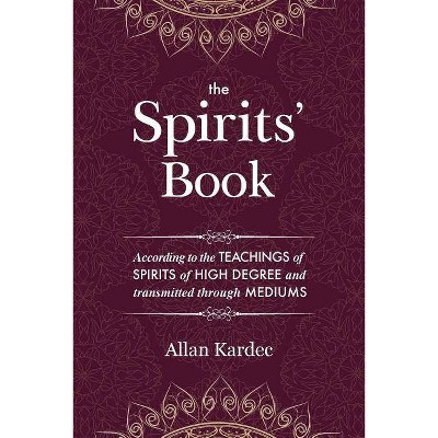 The Spirits' Book - by  Allan Kardec (Paperback)