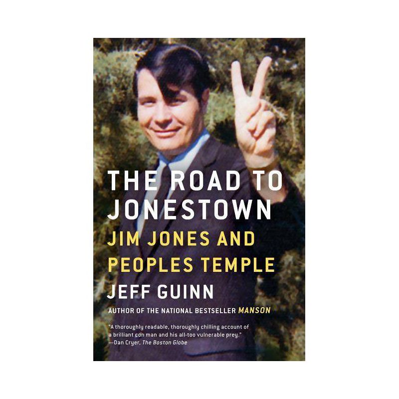 The Road to Jonestown - by  Jeff Guinn (Paperback), 1 of 2