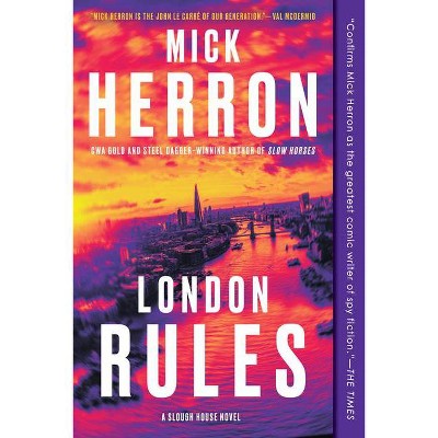 London Rules - (Slough House) by  Mick Herron (Paperback)