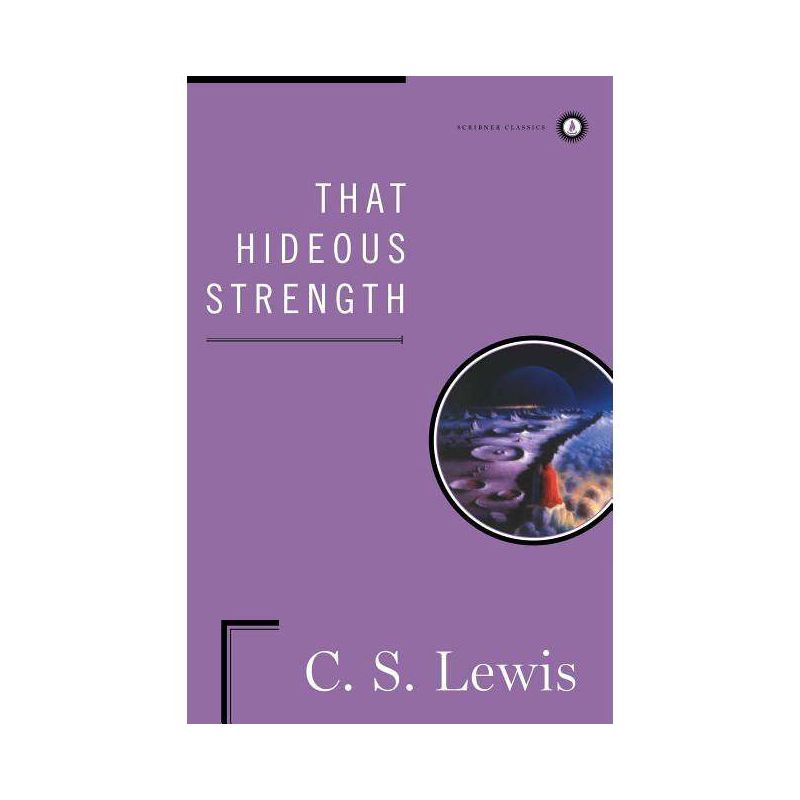That Hideous Strength - (Space Trilogy) by C S Lewis, 1 of 2