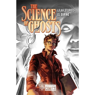 The Science of Ghosts - by  Lilah Sturges (Paperback)