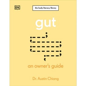 Gut - (The Body Literacy Library) by  Austin Chiang (Hardcover) - 1 of 1