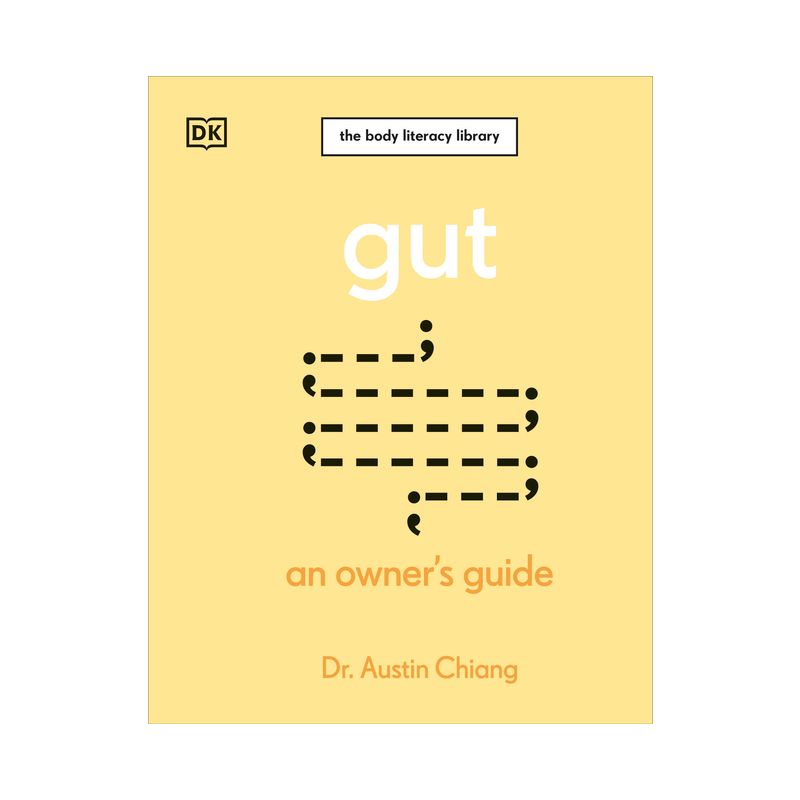 Gut - (The Body Literacy Library) by  Austin Chiang (Hardcover), 1 of 2