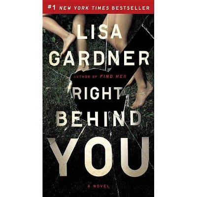 Right Behind You 10/03/2017 - by Lisa Gardner