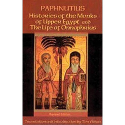 Histories of the Monks of Upper Egypt and the Life of Onnophrius (Rev) - (Cistercian Studies) by  Paphnutius (Paperback)