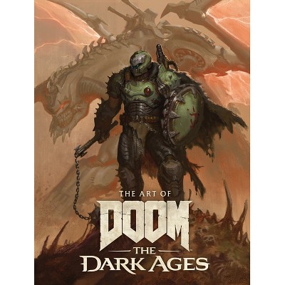 The Art of Doom: The Dark Ages - by  Bethesda Softworks & Id Software (Hardcover)
