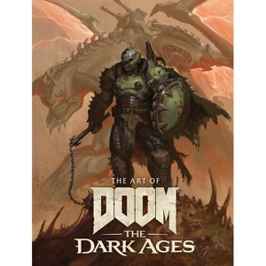 The Art of Doom: The Dark Ages - by  Bethesda Softworks & Id Software (Hardcover) - 1 of 1