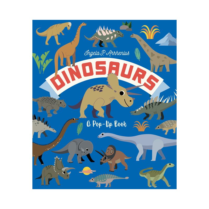 Dinosaurs: A Pop-Up Book - by  Ingela P Arrhenius (Hardcover), 1 of 2