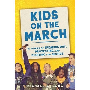 Kids on the March - by  Michael Long (Hardcover) - 1 of 1