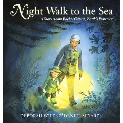 Night Walk to the Sea - by  Deborah Wiles (Hardcover)