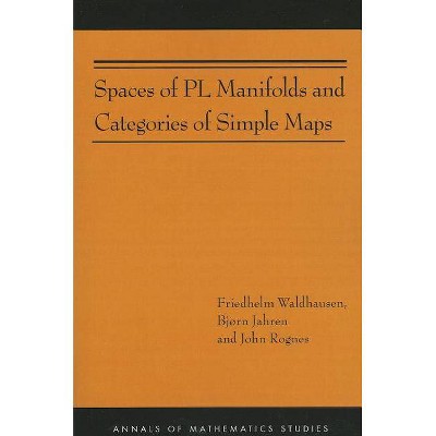 Spaces of PL Manifolds and Categories of Simple Maps (Am-186) - (Annals of Mathematics Studies) (Paperback)