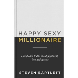 Happy Sexy Millionaire - by  Steven Bartlett (Hardcover) - 1 of 1