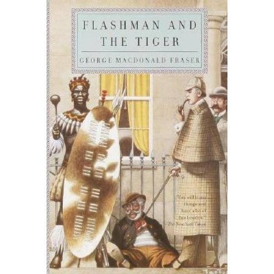 Flashman and the Tiger - by  George MacDonald Fraser (Paperback)