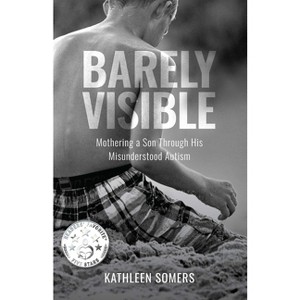 Barely Visible - by  Kathleen Somers (Paperback) - 1 of 1