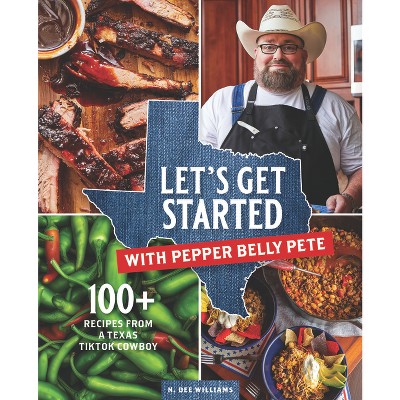 Let's Get Started with Pepper Belly Pete - by  N Dee Williams (Hardcover)