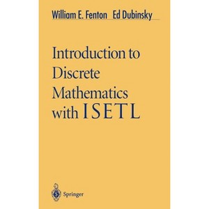 Introduction to Discrete Mathematics with Isetl - (Springer Computer Science) by  William E Fenton & Ed Dubinsky (Hardcover) - 1 of 1
