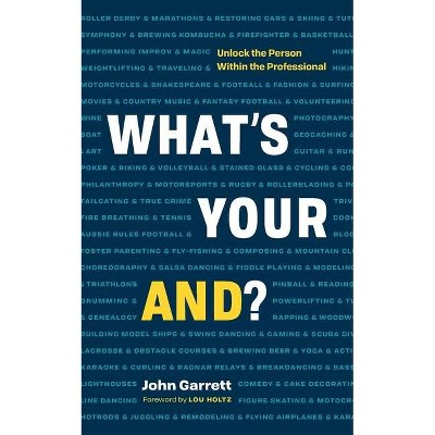 What's Your "And"? - by  John Garrett (Paperback)