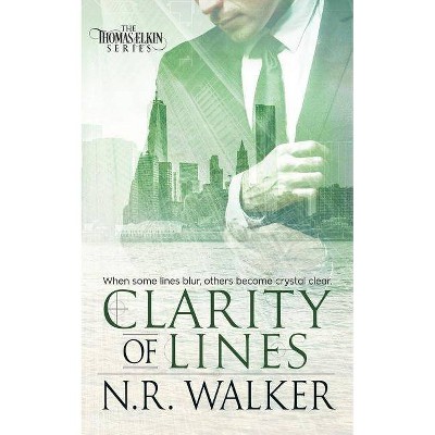 Clarity of Lines - (Thomas Elkin) by  N R Walker (Paperback)