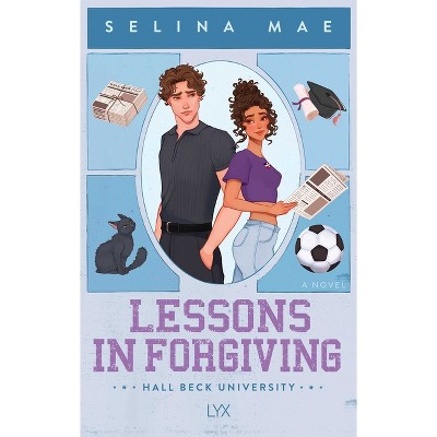Lessons in Forgiving - by  Selina Mae (Paperback)