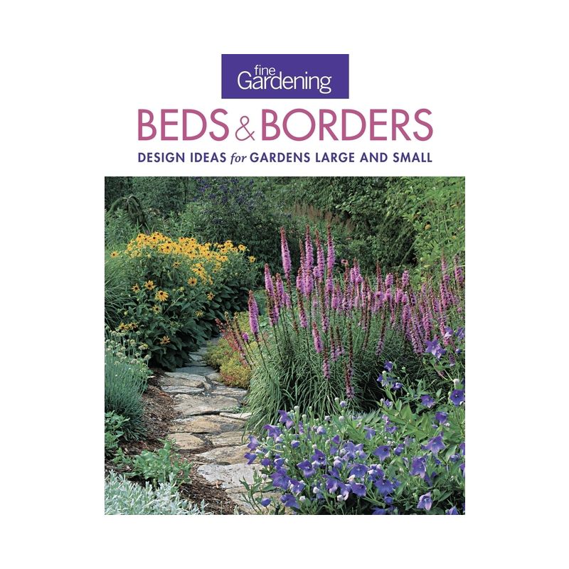 Fine Gardening Beds & Borders - by  Editors of Fine Gardening (Paperback), 1 of 2