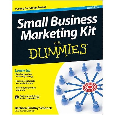 Small Business Marketing Kit for Dummies - (For Dummies) 3rd Edition by  Barbara Findlay Schenck (Mixed Media Product)