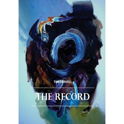 The Record - by  Tim Darvell (Paperback)