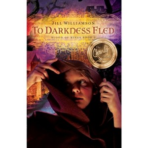 To Darkness Fled - (Blood of Kings) by  Jill Williamson (Paperback) - 1 of 1