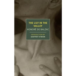 The Lily in the Valley - by  Honoré de Balzac (Paperback) - 1 of 1