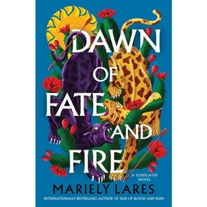 Dawn of Fate and Fire - (Godslayer) by  Mariely Lares (Hardcover) - 1 of 1