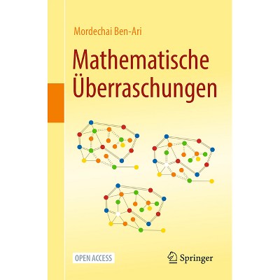 Mathematische Überraschungen - by  Mordechai Ben-Ari (Paperback)