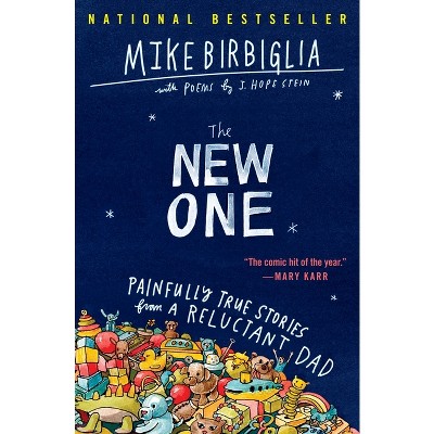 The New One - by  Mike Birbiglia (Paperback)