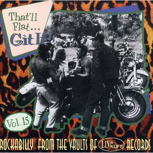 Various Artists - That'll Flat Git It, Vol. 15 (CD) - 1 of 1