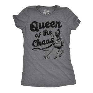 Womens Funny T Shirts Queen Of The Chaos Sarcastic Graphic Novelty Tee For Ladies - Crazy Dog Women's T Shirt - 1 of 4