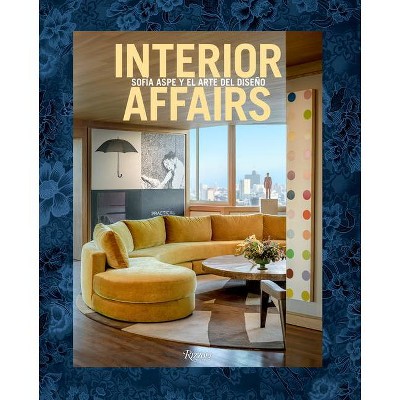 Interior Affairs (Spanish Edition) - by  Sofia Aspe (Hardcover)