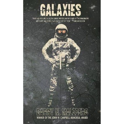 Galaxies - by  Barry N Malzberg (Paperback)