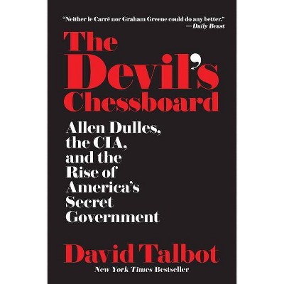 The Devil's Chessboard - by  David Talbot (Paperback)