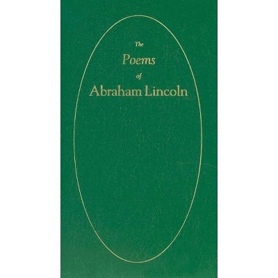 Poems of Abraham Lincoln - (Books of American Wisdom) (Hardcover)