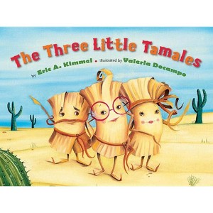 The Three Little Tamales - by  Eric A Kimmel (Hardcover) - 1 of 1