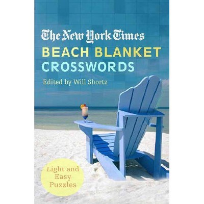 The New York Times Beach Blanket Crosswords - (New York Times Crossword Puzzle) (Paperback)