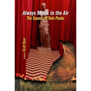 Always Music in the Air - by  Scott Ryan (Paperback) - 1 of 1