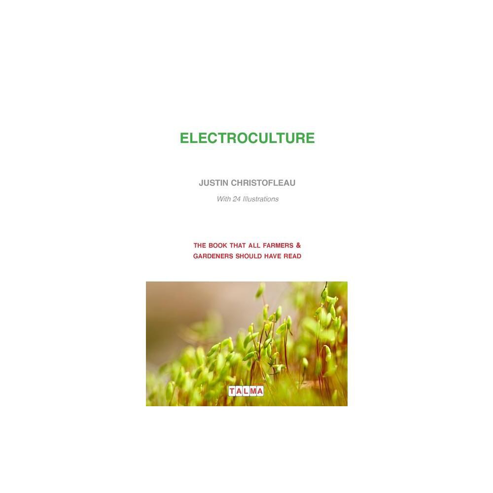 Electroculture - by Justin Christofleau (Paperback)