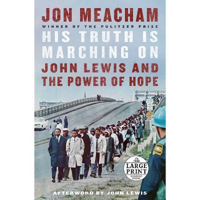 His Truth Is Marching on - Large Print by  Jon Meacham (Paperback)