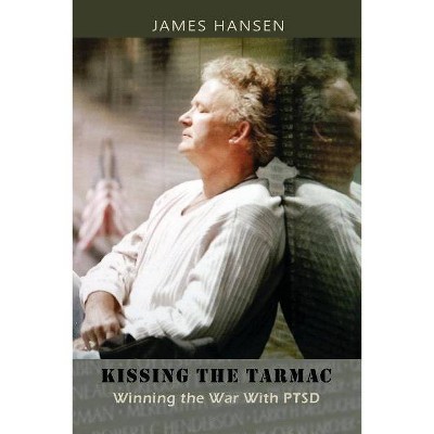 Kissing the Tarmac - by  Hansen (Paperback)